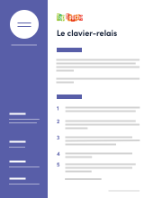 **Le clavier-relais** Vitesse et précision