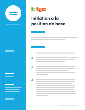 **Initiation à la position de base** Position de base
